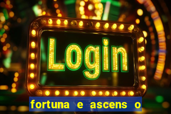 fortuna e ascens o livro pdf download